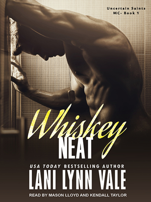 Title details for Whiskey Neat by Lani Lynn Vale - Wait list